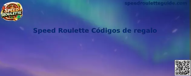 Speed Roulette Códigos de Regalo