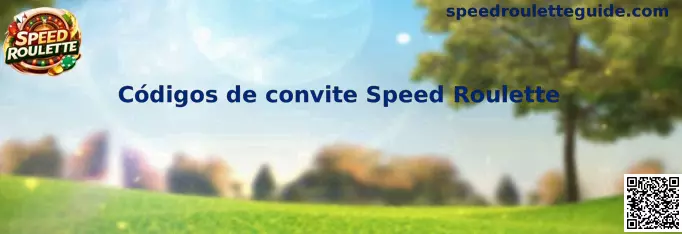 Códigos de convite Speed Roulette