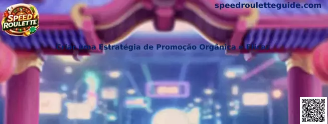 Estrategia de promoción orgánica y eficaz