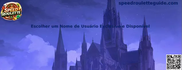 Escolher um Nome de Usuário Exclusivo e Disponível en Speed Roulette