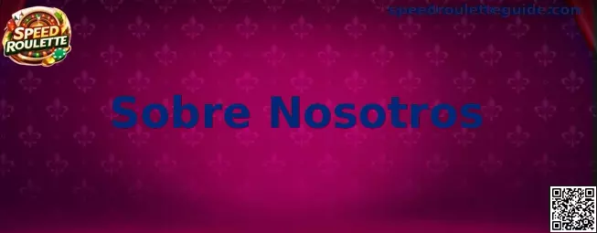 Presentación de la página Sobre Nosotros de Speed Roulette